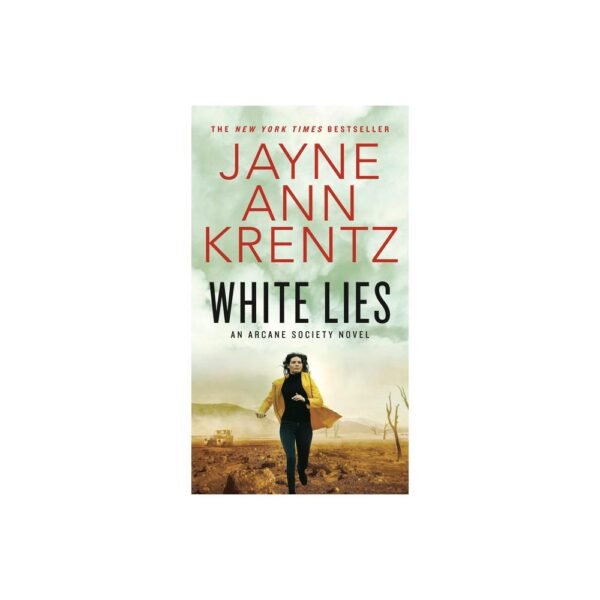 White Lies - (Arcane Society Novel) by Jayne Ann Krentz (Paperback)