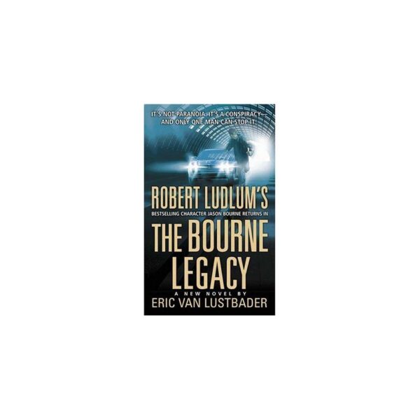 Robert Ludlum's The Bourne Legacy Eric Van Lustbader (Paperback)
