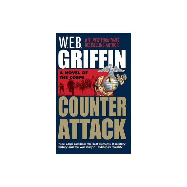 Counterattack (The Corps Book 3) by W.E.B. Griffin (Paperback)