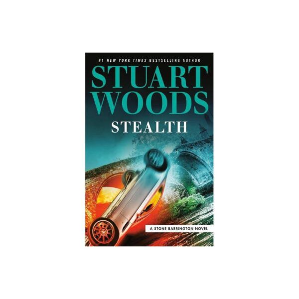 Stealth (A Stone Barrington Novel) by Stuart Woods (Hardback with dustcover)
