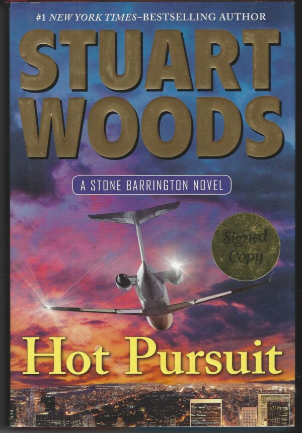 Hot Pursuit (A Stone Barrington Novel) by Stuart Woods (Hardback with dustcover)