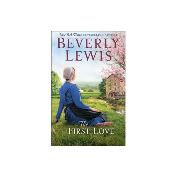 The First Love by Beverly Lewis (Large Paperback)