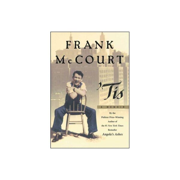 'Tis: A Memoir by Frank McCourt (Hardback with dustcover)