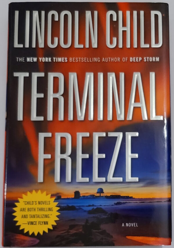 Terminal Freeze by Lincoln Child (Hardback with dustcover)