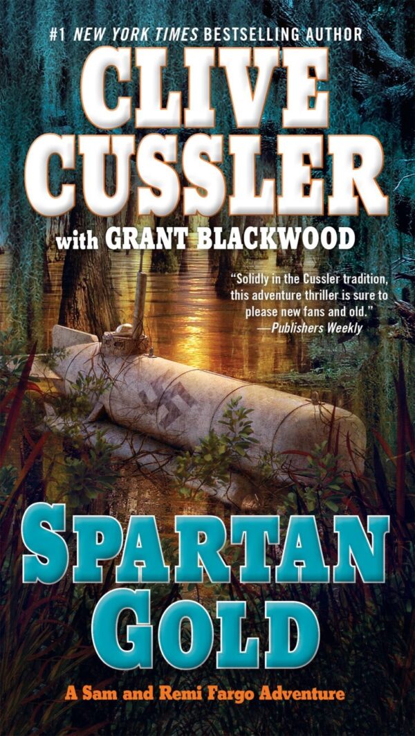 Spartan Gold (A Sam and Remi Fargo Adventure) by Clive Cussler (Hardback with dustcover)