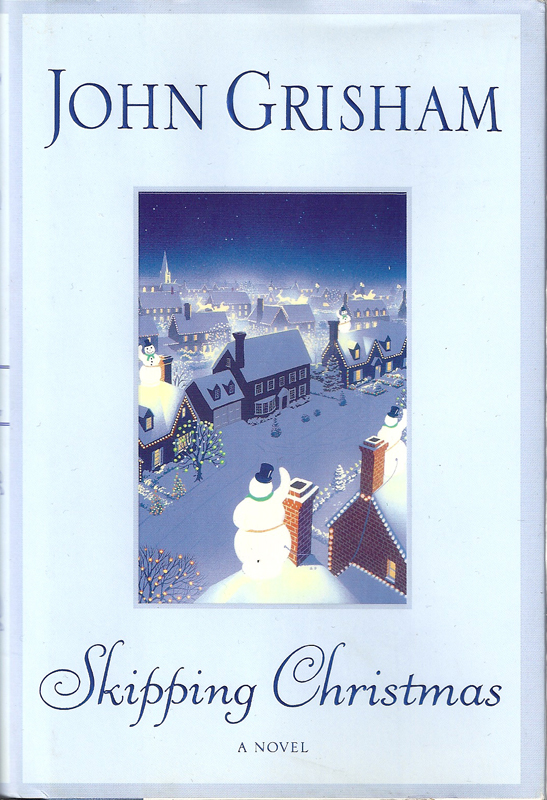 Skipping Christmas by John Grisham (Hardback with dustcover)