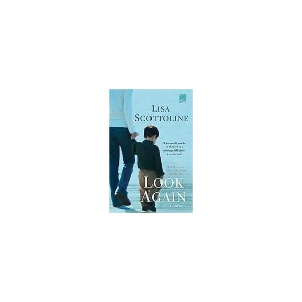 Look Again: A Novel by Lisa Scottoline (Large Paperback)