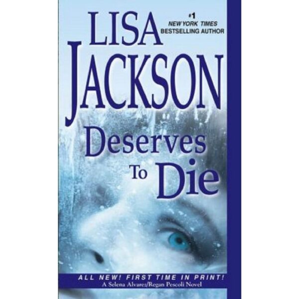 Deserves to Die (/Regan Pescoli) (Paperback) by Lisa Jackson