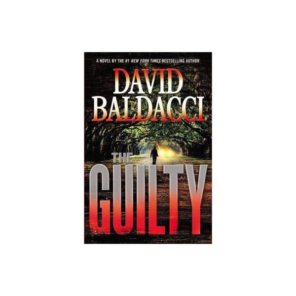 The Guilty (Will Robie Series, 5) by David Baldacci (Hardback with dustcover)