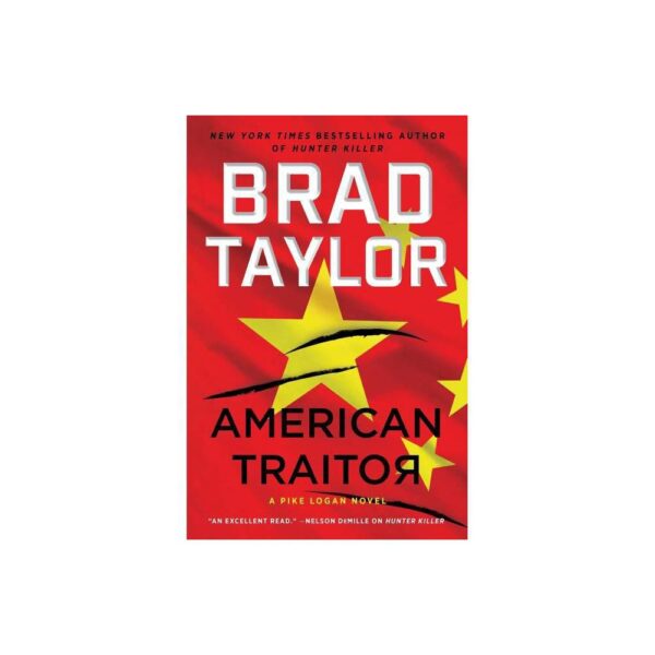 American Traitor: A Pike Logan Novel (Pike Logan, 15) by Brad Taylor (Hardback with dustcover)