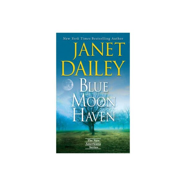 Blue Moon Haven - (New Americana) by Janet Dailey (Paperback)