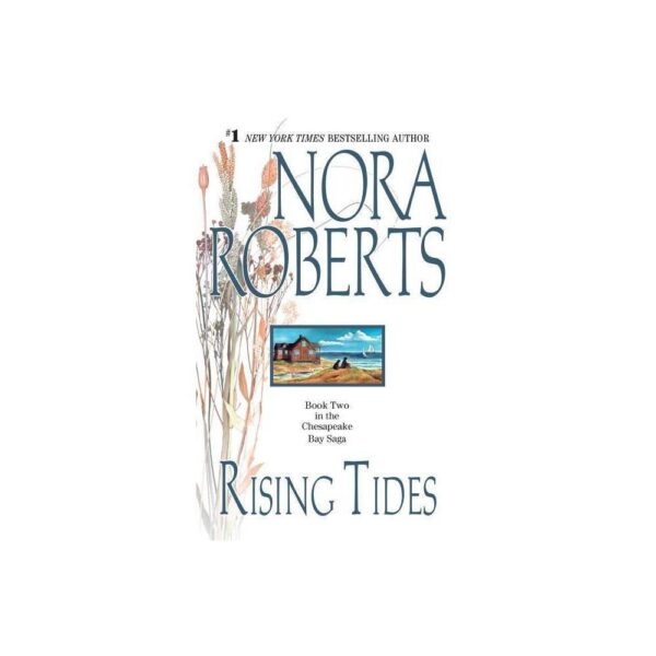 Rising Tides (The Chesapeake Bay Saga, Book 2) by Nora Roberts (Paperback)