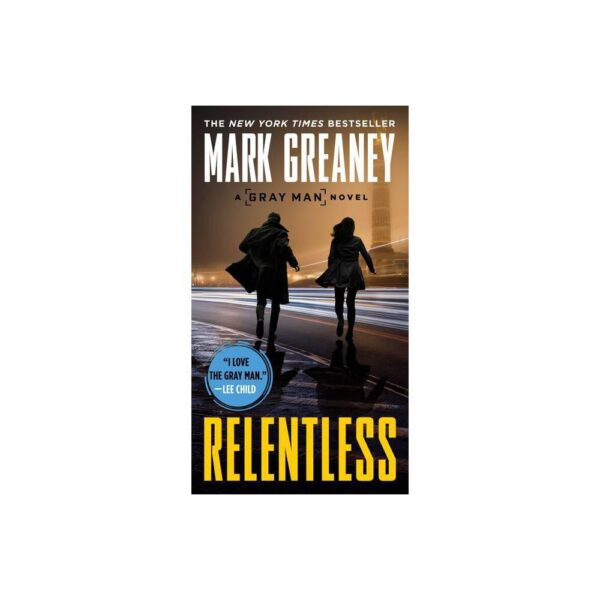 Relentless (Gray Man) by Mark Greaney (Paperback)