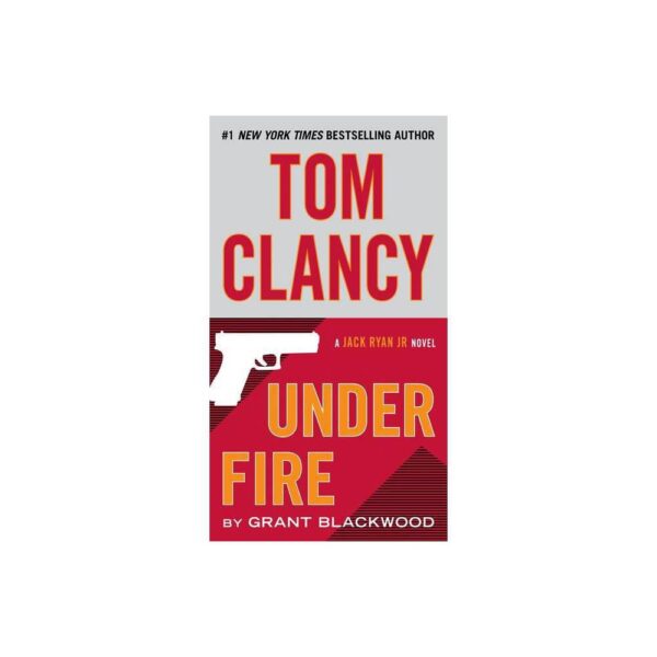 Tom Clancy Under Fire (A Jack Ryan Jr. Novel) (Paperback)
