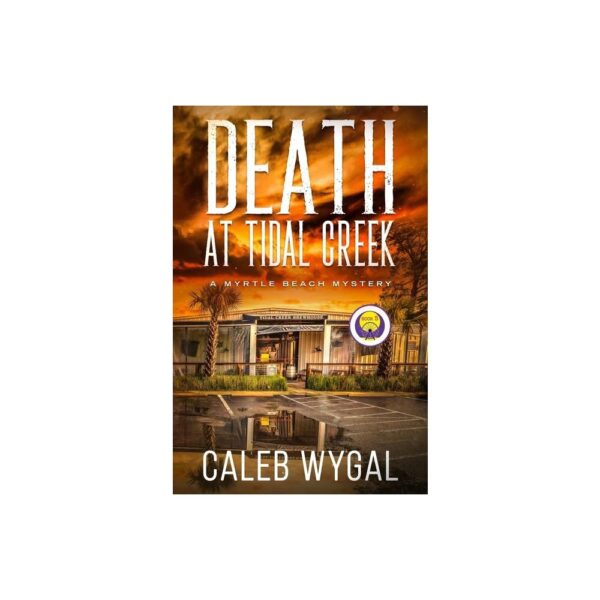 Death at Tidal Creek - (Myrtle Beach Mystery) by Caleb Wygal (Large Paperback)