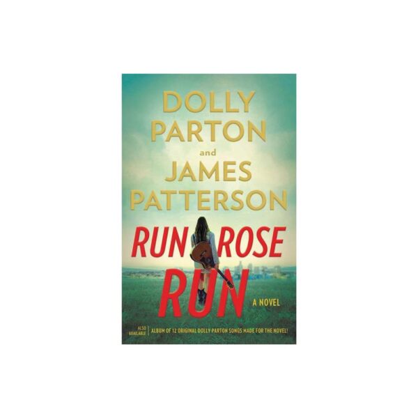 Run, Rose, Run: A Novel by James Patterson (Hardback with dustcover)
