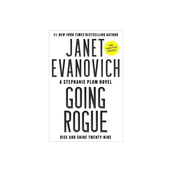 Going Rogue: Rise and Shine Twenty-Nine (Stephanie Plum Series #29) by Janet Evanovich (Hardback with dustcover)