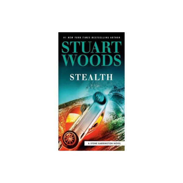 Stealth (A Stone Barrington Novel) by Stuart Woods (Paperback)