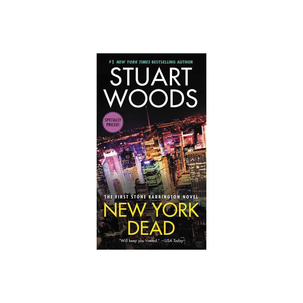 New York Dead: The First Stone Barrington Novel (Stone Barrington, 1) by Stuart Woods (Paperback)