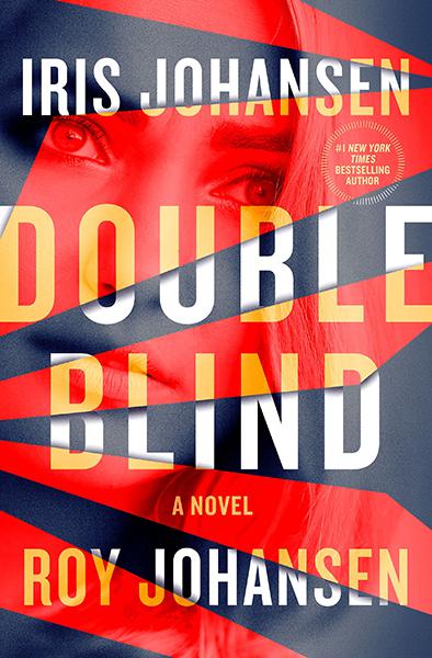 Double Blind: A Novel (Kendra Michaels, 6) by Iris Johansen (Hardback with dustcover)