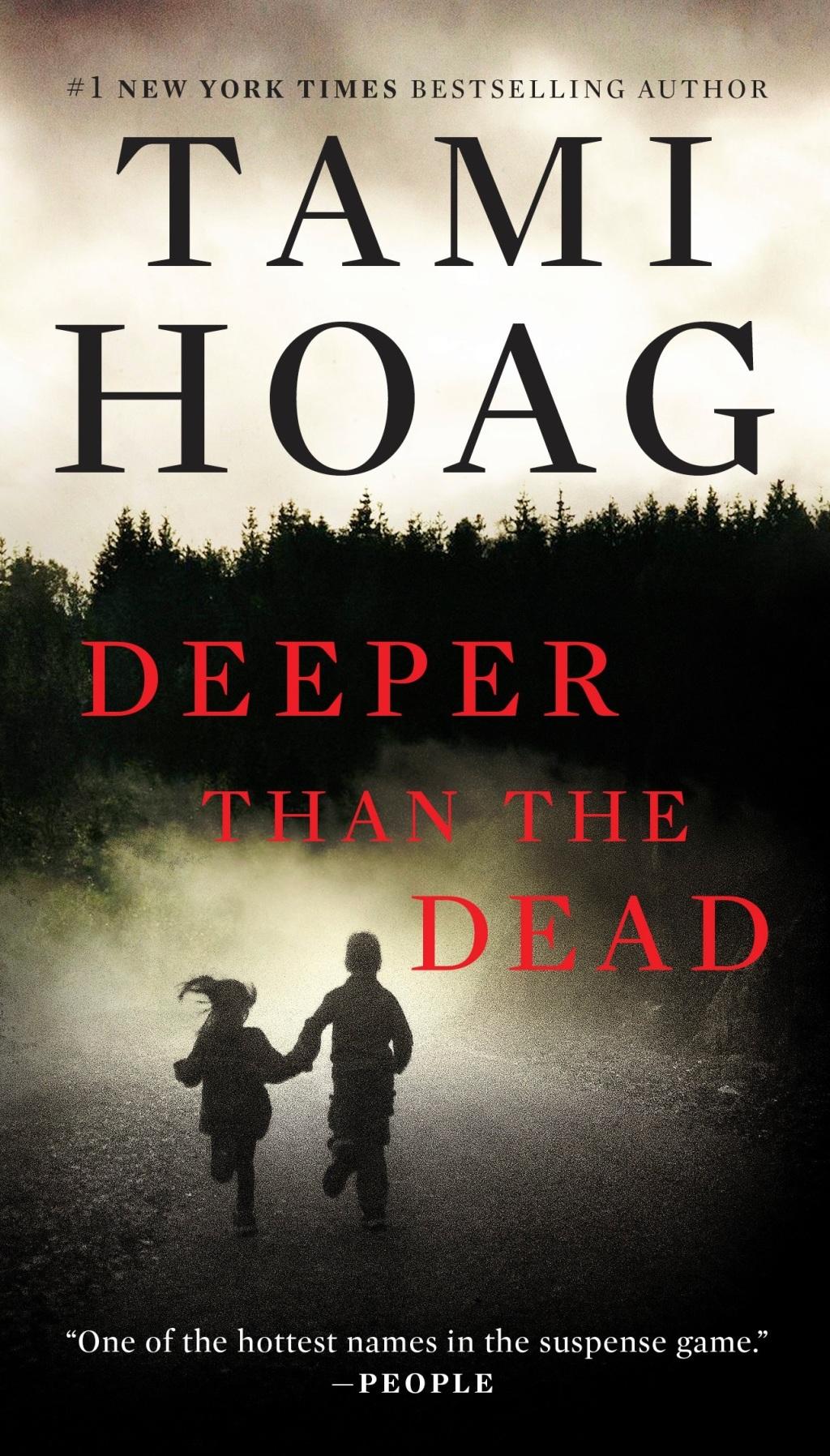 Deeper Than the Dead by Tami Hoag (Hardback with dustcover)