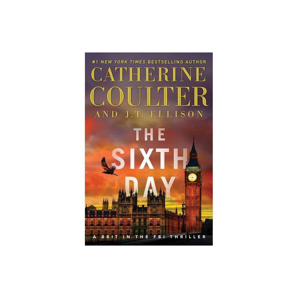 The Sixth Day (5) (A Brit in the FBI) by Catherine Coulter (Hardback with dustcover)