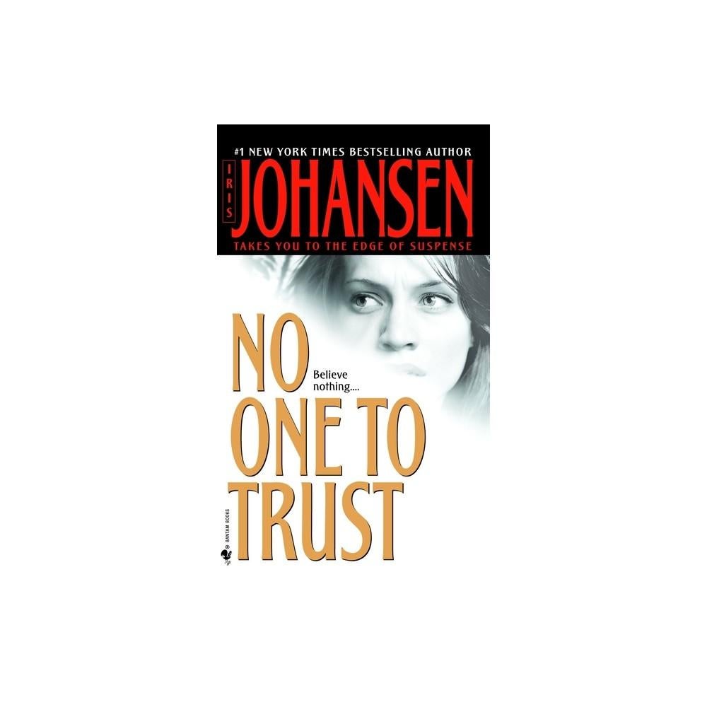 No One to Trust - by Iris Johansen (Paperback)