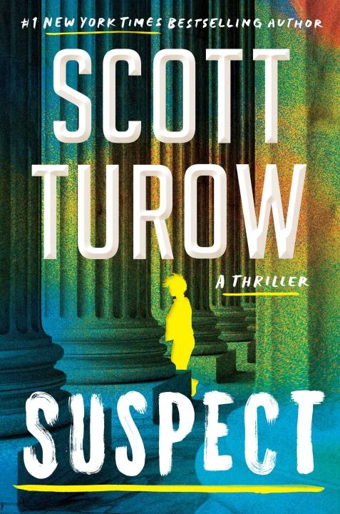 Suspect by Scott Turow (Hardback with dustcover)