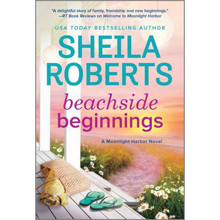 Beachside Beginnings - (Moonlight Harbor Novel) by Sheila Roberts (Paperback)