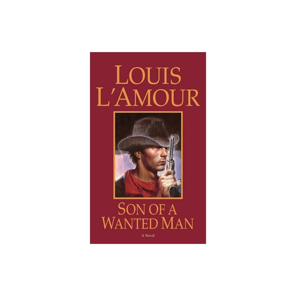 Son of a Wanted Man by Louis L'Amour (Paperback)
