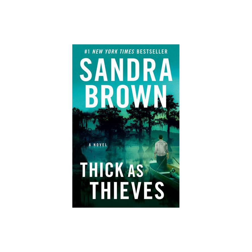 Thick as Thieves - by Sandra Brown (Large Paperback)