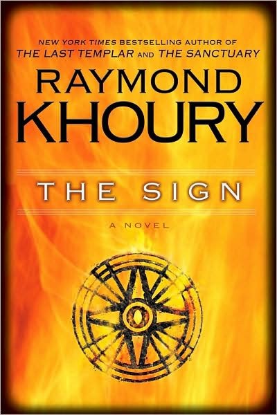 The Sign by Raymond Khoury (Hardback with dustcover)