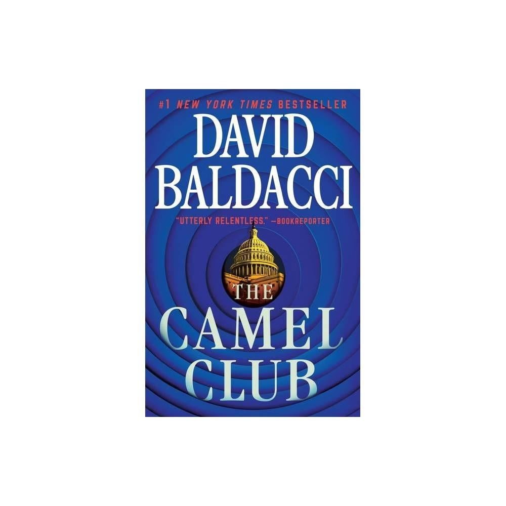 The Camel Club (Camel Club, 1) by David Baldacci (Large Paperback)