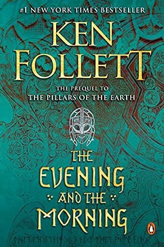 The Evening and The Morning - (Kingsbridge) by Ken Follett (Paperback)