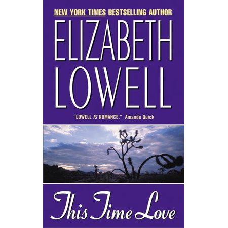 This Time Love by Elizabeth Lowell (Paperback)