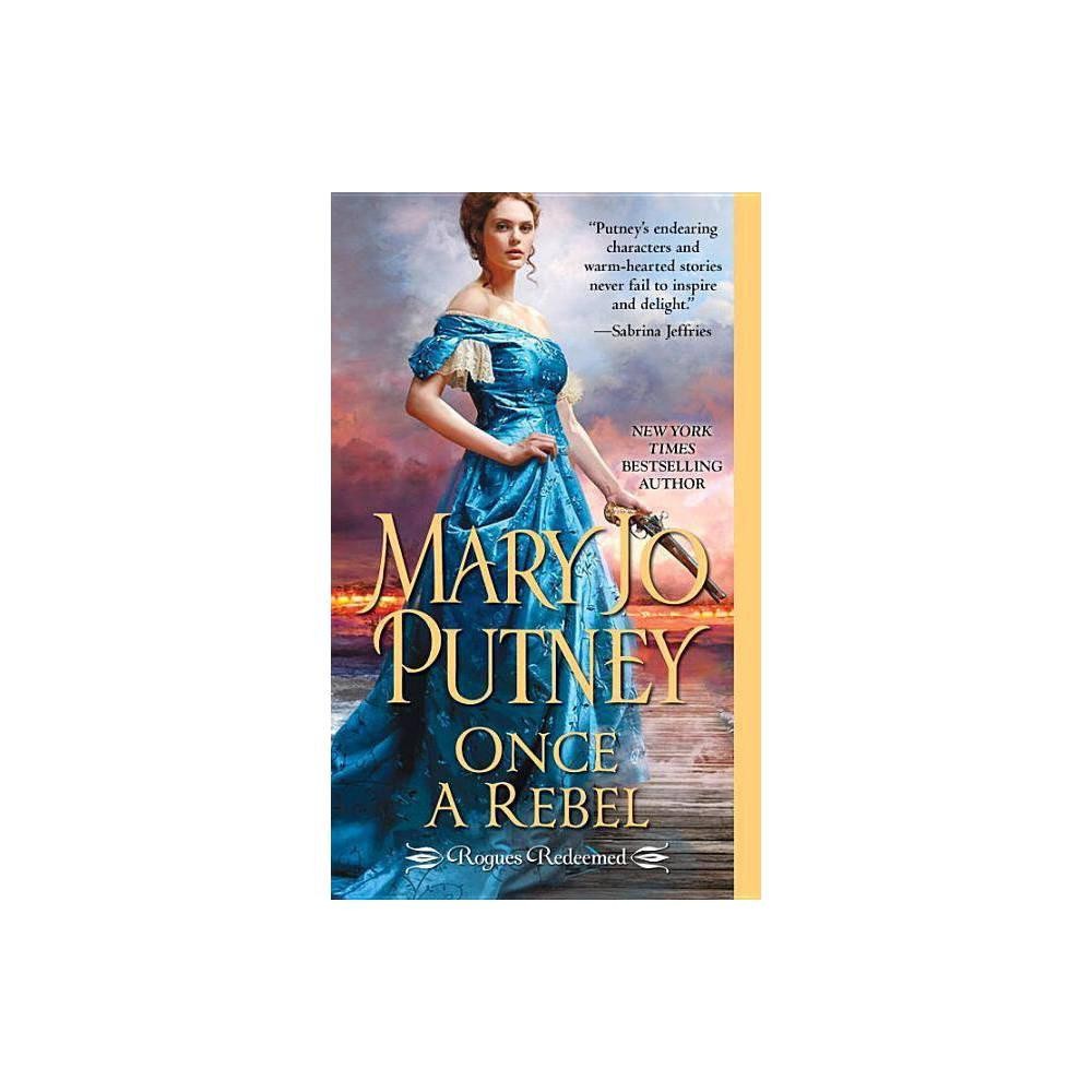 Rogues Redeemed: Once a Rebel (Series #2) (Paperback)